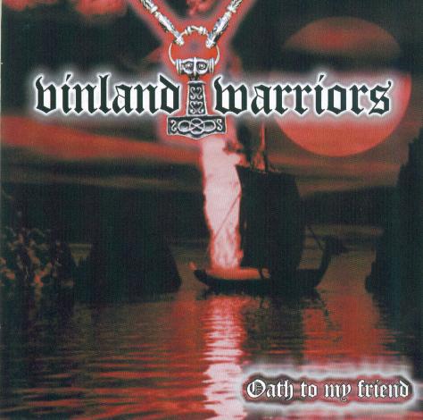 Vinland Warriors-Oath to my Friend"cd"